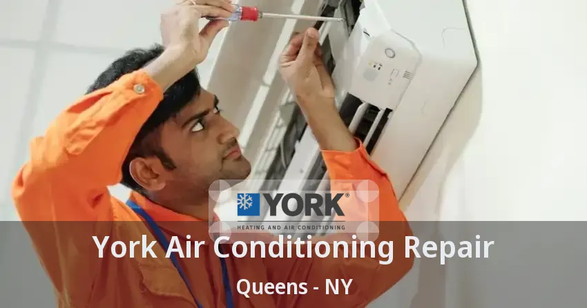 York Air Conditioning Repair Queens - NY
