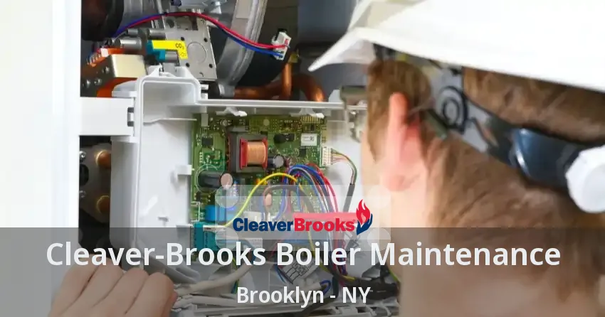 Cleaver‑Brooks Boiler Maintenance Brooklyn - NY