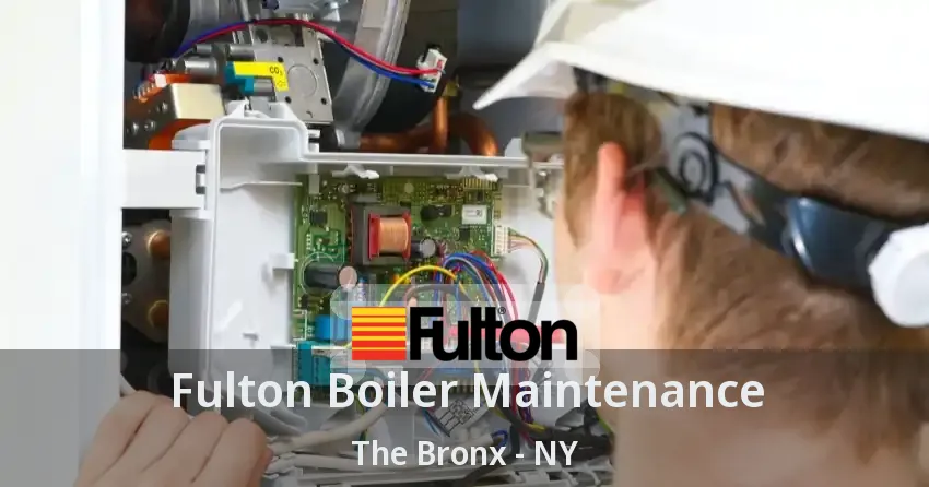 Fulton Boiler Maintenance The Bronx - NY