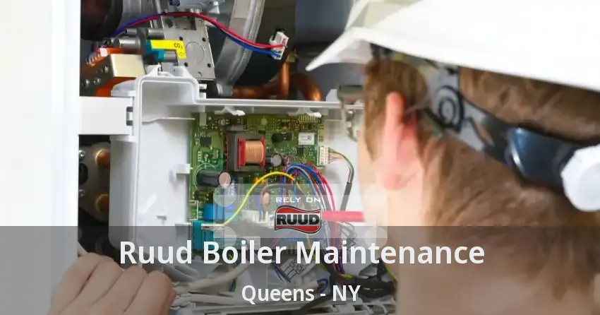 Ruud Boiler Maintenance Queens - NY