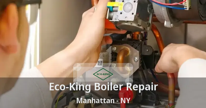 Eco‑King Boiler Repair Manhattan - NY
