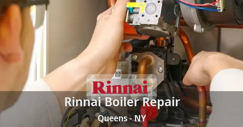 Rinnai Boiler Repair Queens - NY