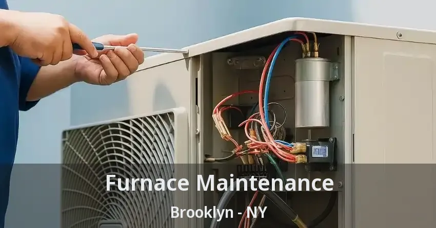 Furnace Maintenance Brooklyn - NY