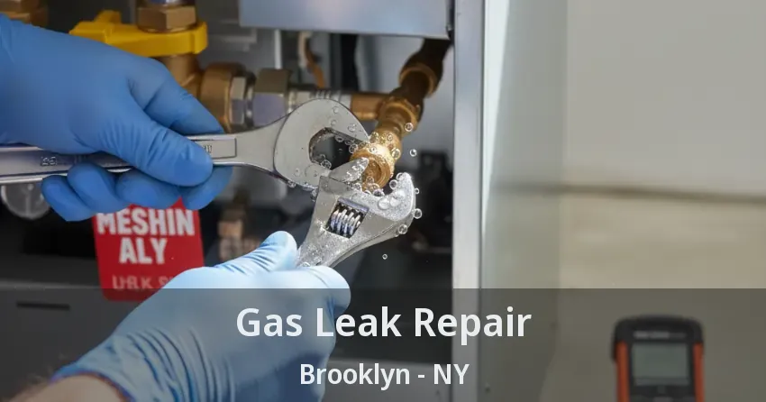 Gas Leak Repair Brooklyn - NY