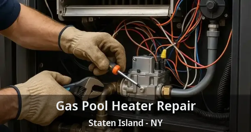 Gas Pool Heater Repair Staten Island - NY