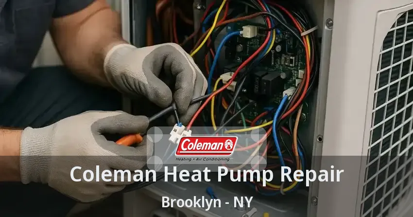 Coleman Heat Pump Repair Brooklyn - NY