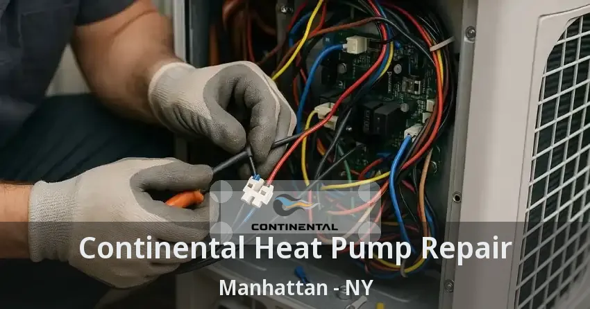 Continental Heat Pump Repair Manhattan - NY