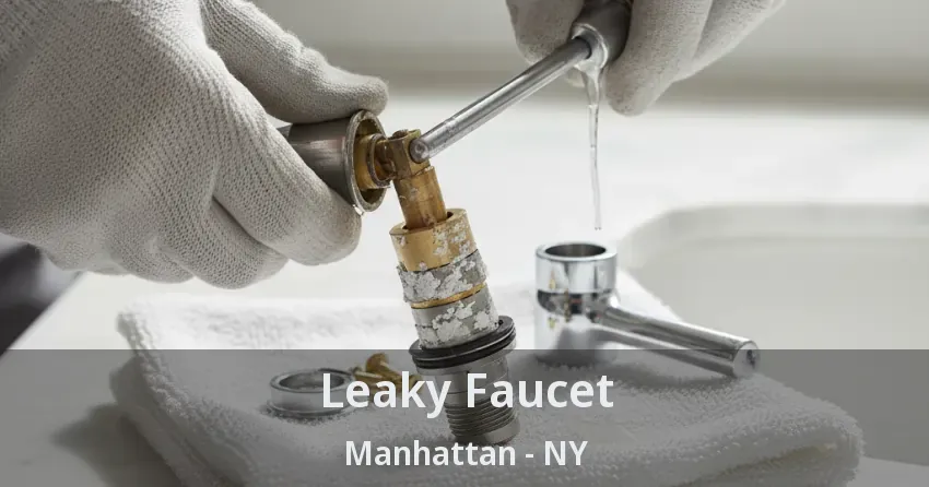 Leaky Faucet Manhattan - NY