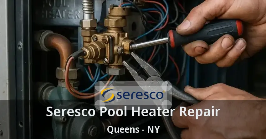 Seresco Pool Heater Repair Queens - NY