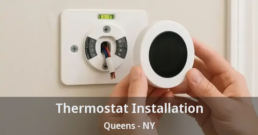 Thermostat Installation Queens - NY